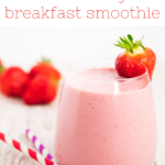 Strawberry Breakfast Protein Smoothie