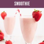 5-Ingredient Strawberry Banana Smoothie