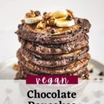 Vegan Chocolate Pancakes