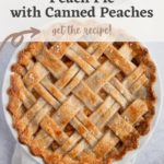 Peach Pie with Canned Peaches