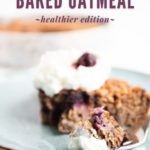One-Bowl Vegan Baked Oatmeal