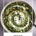 Vegan Creamed Spinach
