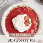 Vegan Strawberry Pie